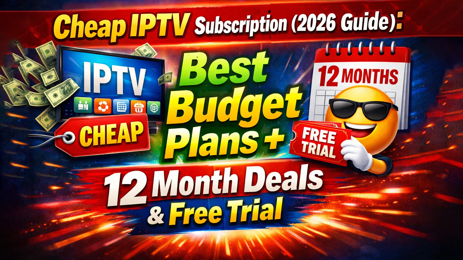 Cheap IPTV Subscription (2026 Guide): Best Budget Plans + 12 Month Deals & Free Trial
