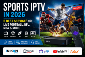 Sports IPTV in 2026